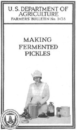 [Gutenberg 48722] • Making Fermented Pickles